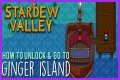 How to get to Ginger Island in Stardew Valley - Repairing Willy's boat
