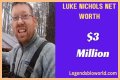 Luke Nichols Net Worth – How Much Is Luke Nichols Worth?