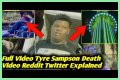 Tyre Sampson Death Video EXPLAINED! [What Went Wrong!]